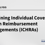 Explaining Individual Coverage Health Reimbursement Arrangements (ICHRAs)