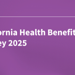 2025 California Health Benefits Survey